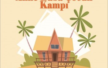 ANNE BABA ÇOCUK KAMPI