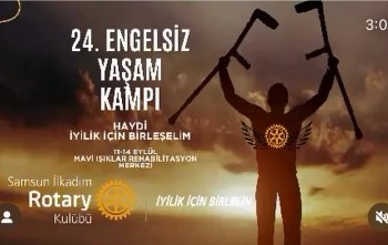 ANTALYA LARA ROTARY KULÜBÜ ENGELSİZ YAŞAM KAMPI SPONSORLUĞU