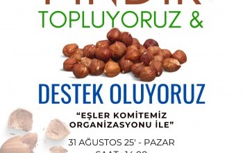Bir Köyümüz Var – Fındık Toplama Projesi (Eşler Komitesi Organizasyonu İle)