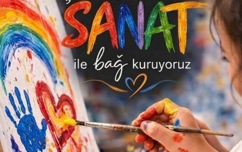 ENGELLERİ SANAT İLE AŞIYORUZ