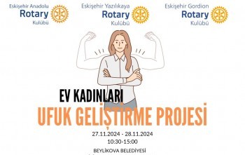 Eskişehir Anadolu Rotary Kulübü EVKA Ufuk Geliştirme Pojesi