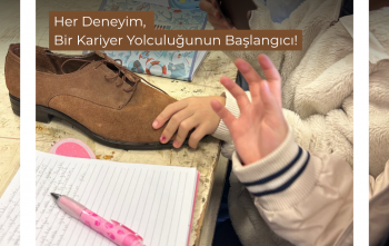 Her Deneyim, Bir Kariyer Yolculuğunun Başlangıcı!