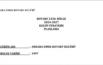 Kulüp Stratejik Planın Bölge Komite Başkanına iletilmesi.