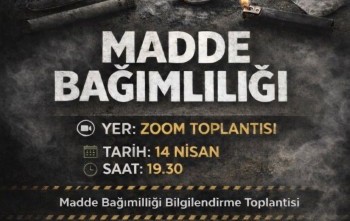 Madde Bağımlılığı Bilgilendirme Toplantısı