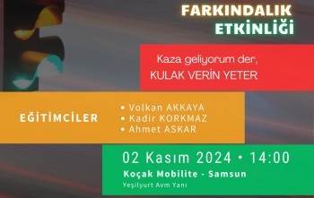 TRAFİKTE FARKINDALIK