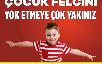 ÇOCUK FELCİ FARKINDALIĞI BİLBORDU YAPILMASI