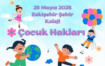ÇOCUK HAKLARI FARKINDALIK ÇALIŞMALARI