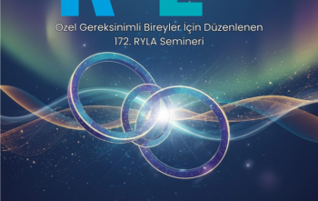 Özel Gereksinimli Bireyler İçin Düzenlenen 172. RYLA