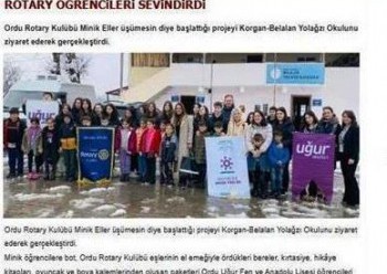 ORDU ROTARY KULÜBÜNÜN MİNİK ELLER ÜŞÜMESİN PROJESİNİN BASIN HABERLERİ