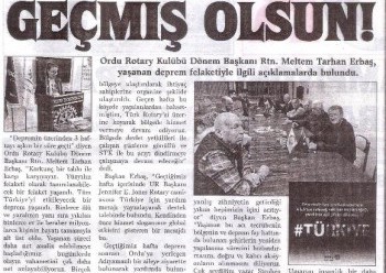 Ordu Rotary Kulübü Başkanı Rtn. Meltem Erbaş’ ın Depremle İlgili mesajı basında yer aldı.