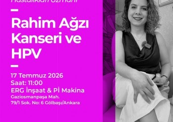 RAHİM AĞZI KANSERİ VE HPV FARKINDALIK