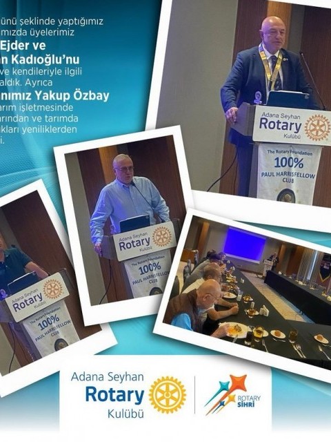 Adana Seyhan Rotary "Üyeleri tanıma ve  Başkanın Sunumu"