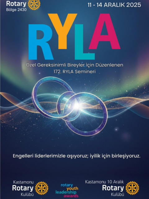 ADANA ROTARY KULÜBÜ OLARAK ÖZEL GEREKSİNİMLİ BİREYLER İÇİN DÜZENLENEN 172. RYLA SPONSOR OLDUK