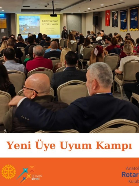 ANATOLIA ROTARY ÜYE UYUM KAMPI