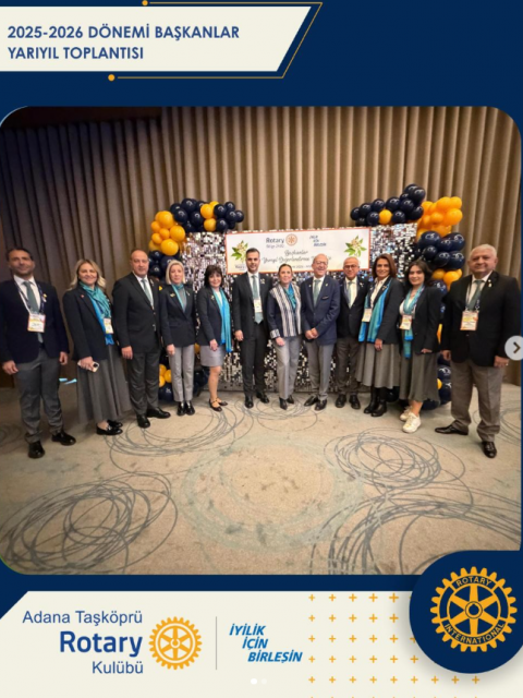 ADANA TAŞKÖPRÜ ROTARY KULÜBÜ BAŞKANLAR YARIYIL TOPLANTISI