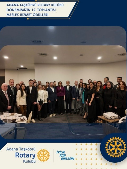 ADANA TAŞKÖPRÜ ROTARY KULÜBÜ MESLEK HİZMET ÖDÜLLERİ