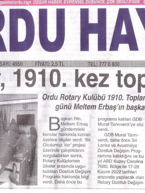 Ordu Rotary Kulübünün 1910. Toplantısına basın yer yerdi.