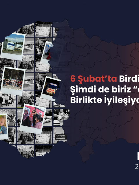 6 Şubatta Birdik Şimdi de Biriz ''Omuz Omuzayız''