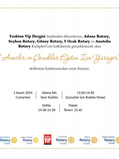 Adana Güney Rotary '' Anneler ve çocuklar eğitim için yürüyor'' defilesi