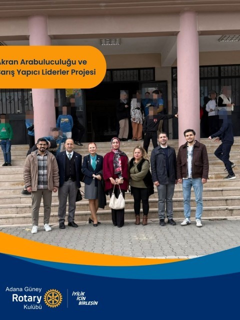 Adana Güney Rotary Kulübü Akran Arabuluculuğu ve Barış Yapıcı Liderler Projemiz