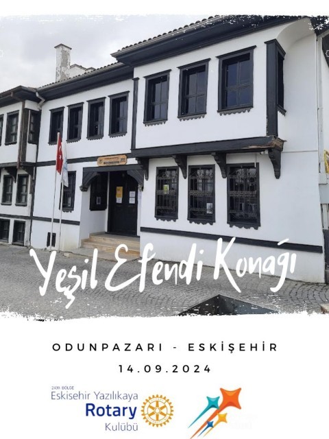 Eskişehir Yazılıkaya Rotary Kulübü, Dönemin 5. Toplantısı Yeşil Efendi Konağı'nda gerçekleştirdi.