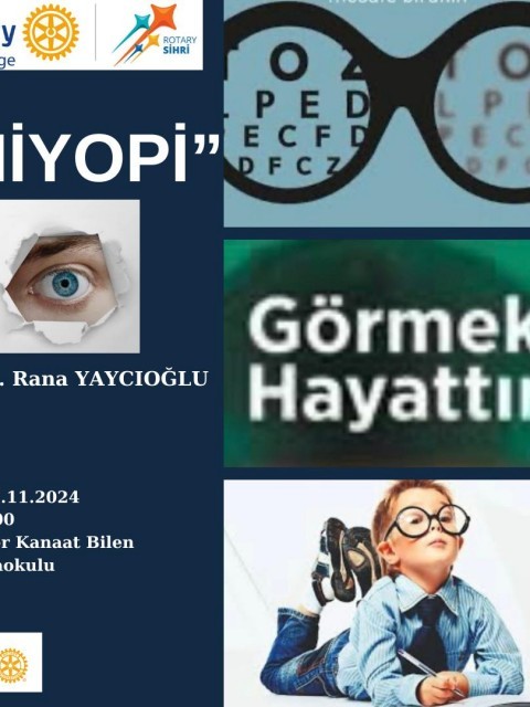 ANATOLIA ROTARY KULUBÜ 3 DİĞER KIYMETLİ ADANA KULÜBÜ İLE BİRLİKTE ''MİYOPİ İLE MÜCADELE VE ÖNLEME YÖNTEMLERİ VE ''ETKİNLİĞİNDEYDİ