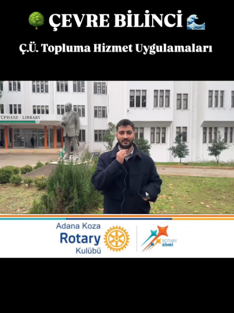 Adana Koza RK - ÇÜ Öğrencileri ile Topluma Hizmet Uygulamaları