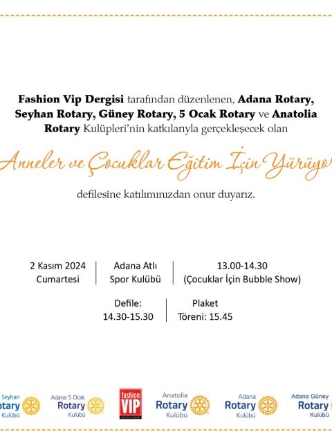 Adana Seyhan Rotary " Anne Ve Çocuklar Eğitim İçin Yürüyor"Defilesi