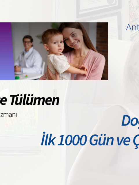 Antalya Olimpos RK | Bebeklerde ilk 1000 gün!