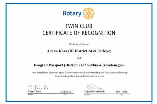 Adana Koza Rotary Kulübü ve Beograd Passport Rotary Kulübü İkiz Kulüp Anlaşması imzaladı.