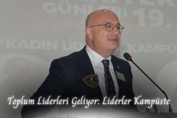 Adana Koza Rotary Kulübü Toplum Liderleri Geliyor: Liderler Kampüste