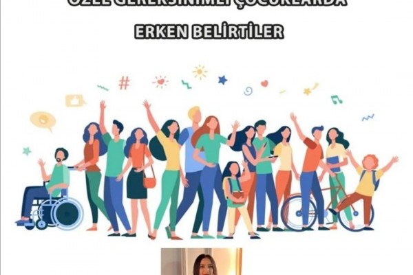 "Özel Gereksinimli Çocukların Erken Belirtileri" konulu sunum