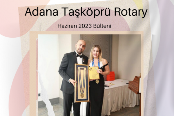 Adana Taşköprü Rotary Bülteni Yayınlandı!