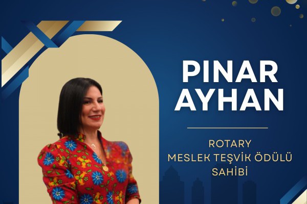 Beysukent Rotary Kulübü'nden Pınar Ayhan'a Meslek Teşvik Ödülü