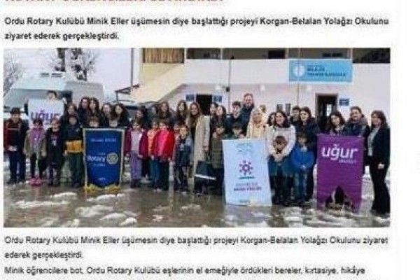 ORDU ROTARY KULÜBÜNÜN MİNİK ELLER ÜŞÜMESİN PROJESİNİN BASIN HABERLERİ