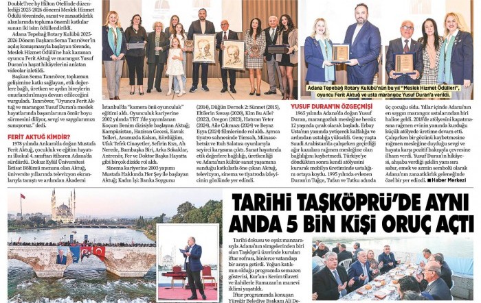 Adana Tepebağ Rotary Kulübünün bu yıl  “Meslek Hizmet Ödülleri” oyuncu Ferit Aktuğ ve marangoz Yusuf Duran’a verildi.