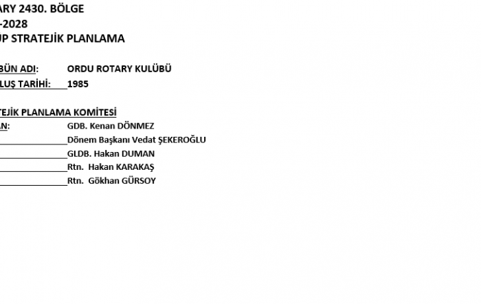 Ordu Rotary Kulübü 3 Yıllık Stratejik Planlaması