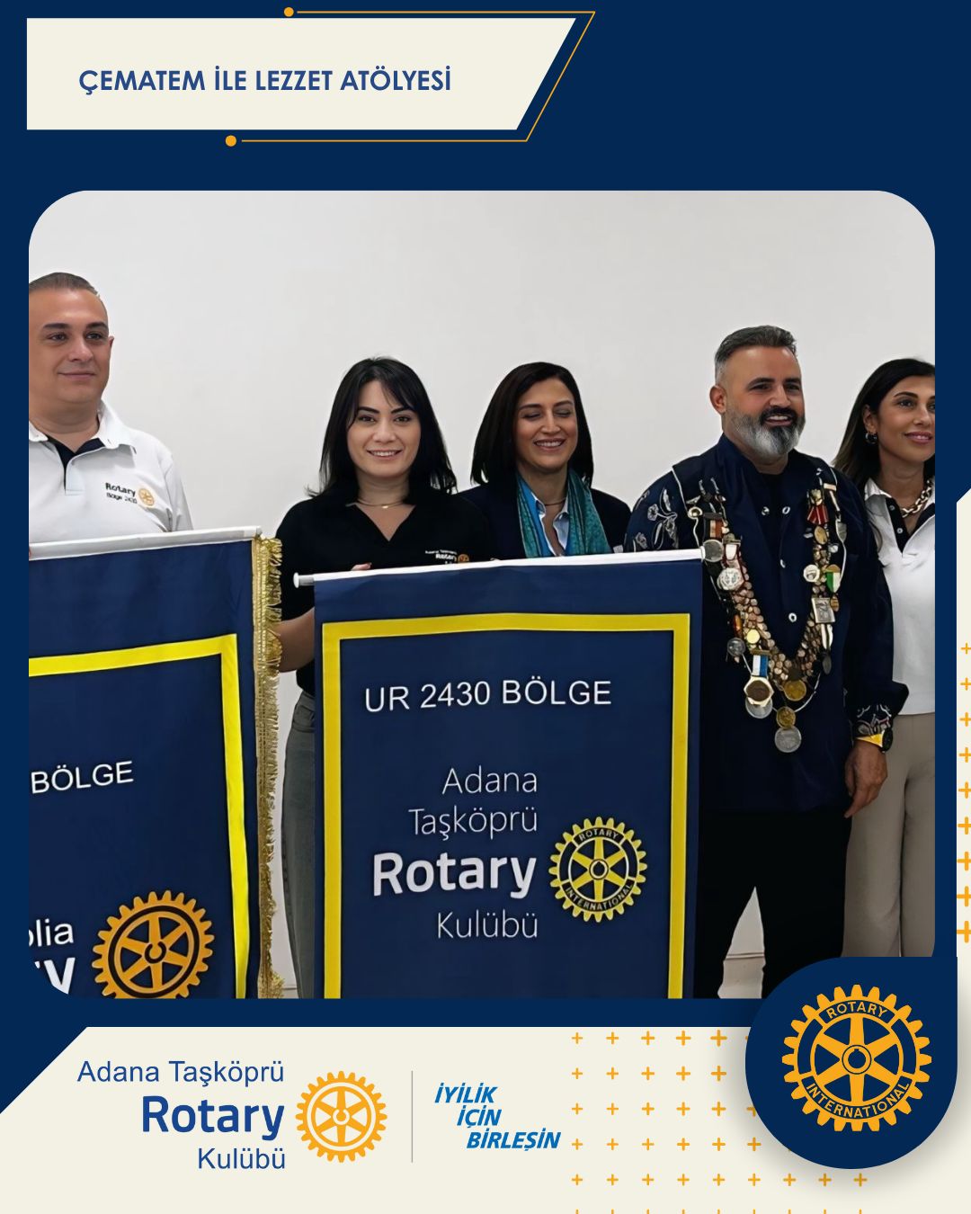 Adana Taşköprü Rotary Kulübü ÇEMATEM ile Lezzet Atölyesi