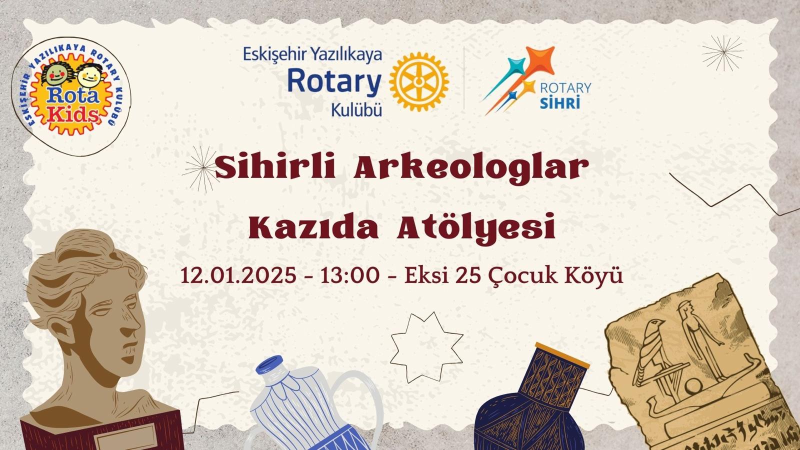 Sihirli Arkeologlar Kazıda Atölyesi