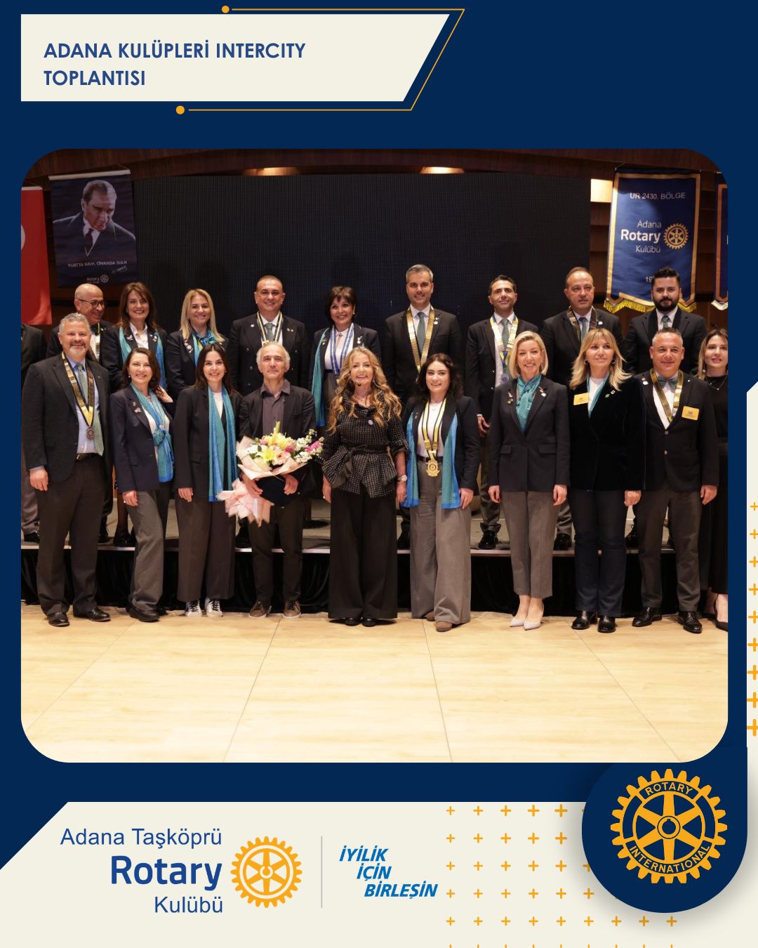 ADANA TAŞKÖPRÜ ROTARY KULÜBÜ ADANA KULÜPLERİ INTERCITY TOPLANTISI