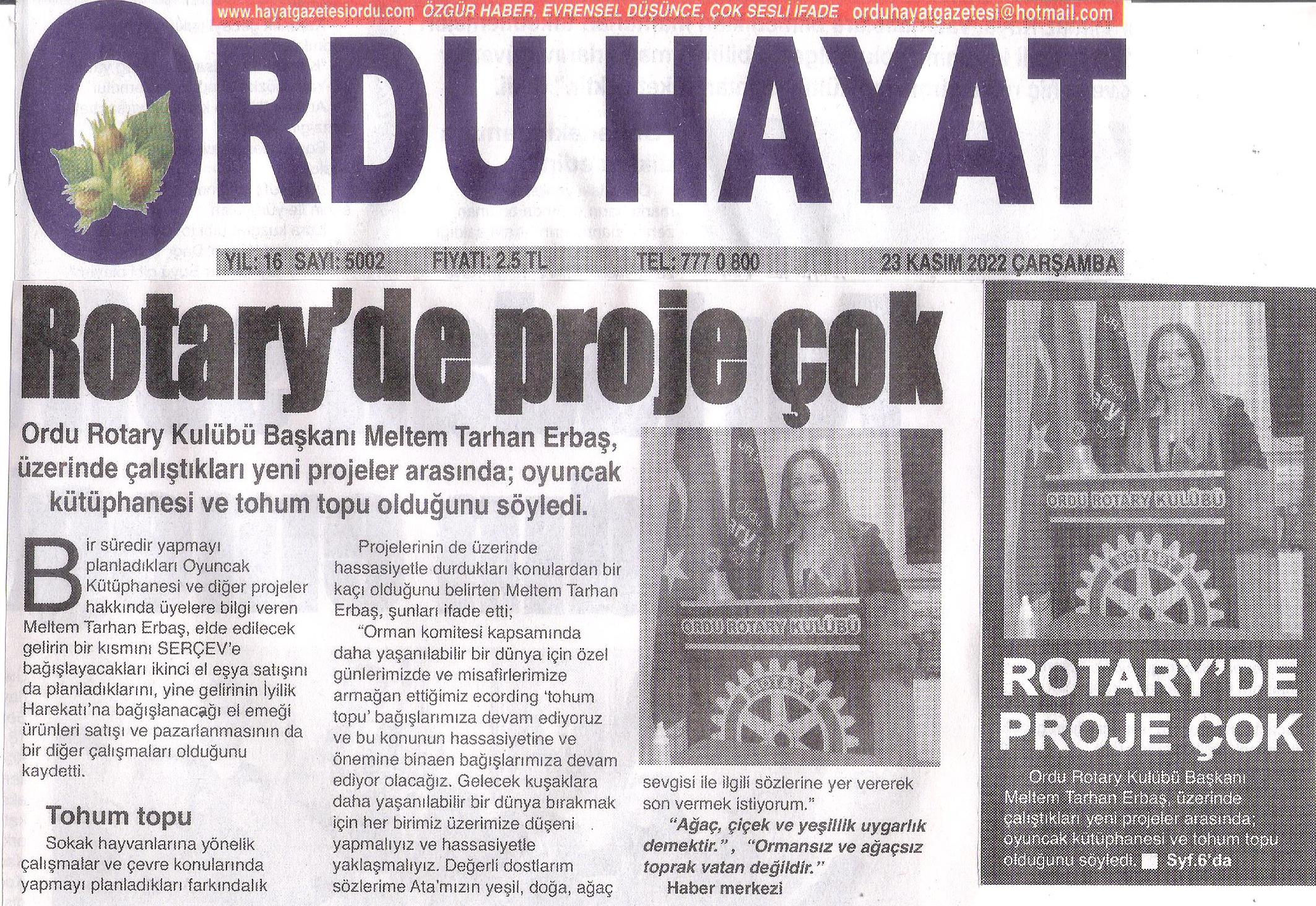 Ordu Rotary Kulübü Başkanı Rtn. Meltem Erbaş’ın bu haftaki mesajı “ Rotary’de Proje Çok “ ve “Proje Üretmeye Devam” başlığı  ile basında yer aldı.