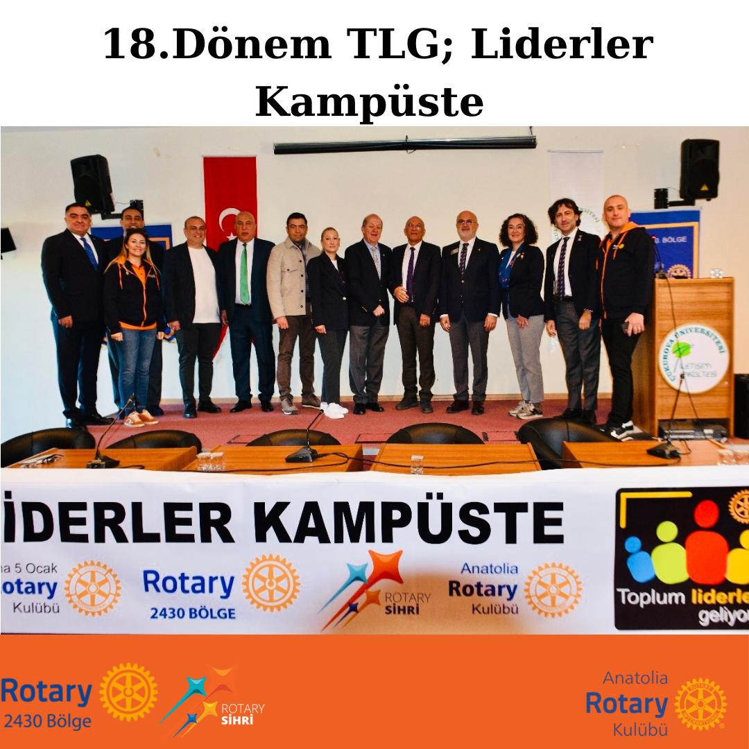 TLG-ANATOLIA ROTARY KULÜBÜ-ADANA 5 OCAK ROTARY KULÜBÜ ''LİDERLER KAMPÜSTE''