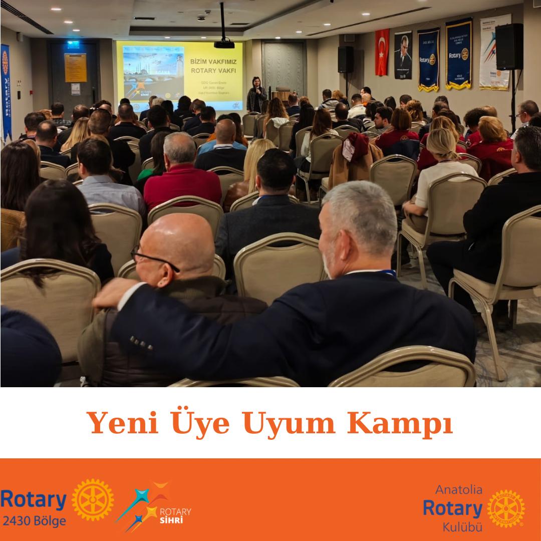 ANATOLIA ROTARY ÜYE UYUM KAMPI