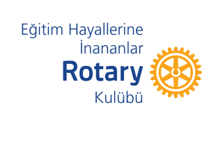 Eğitim Hayallerine İnananlar Rotary Kulübü