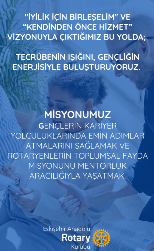 Başkanın Hayali - Rotary Mentorluk Programı