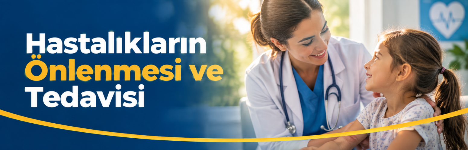 Hastalıkların Önlenmesi ve Tedavisi
