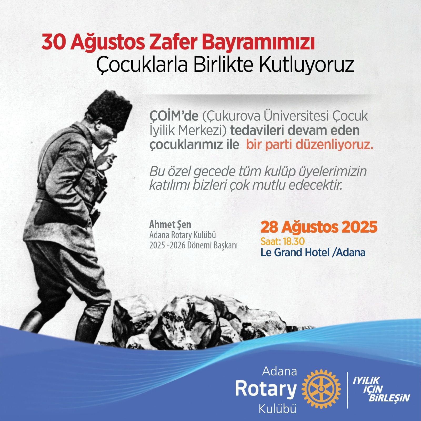 Adana Rotary Kulübü olarak, ÇOİM (Çukurova Üniversitesi Çocuk İyilik Merkezi) Öğrencilerimizle 30 Ağustos Zafer Bayramımızı Coşkuyla Kutladık.
