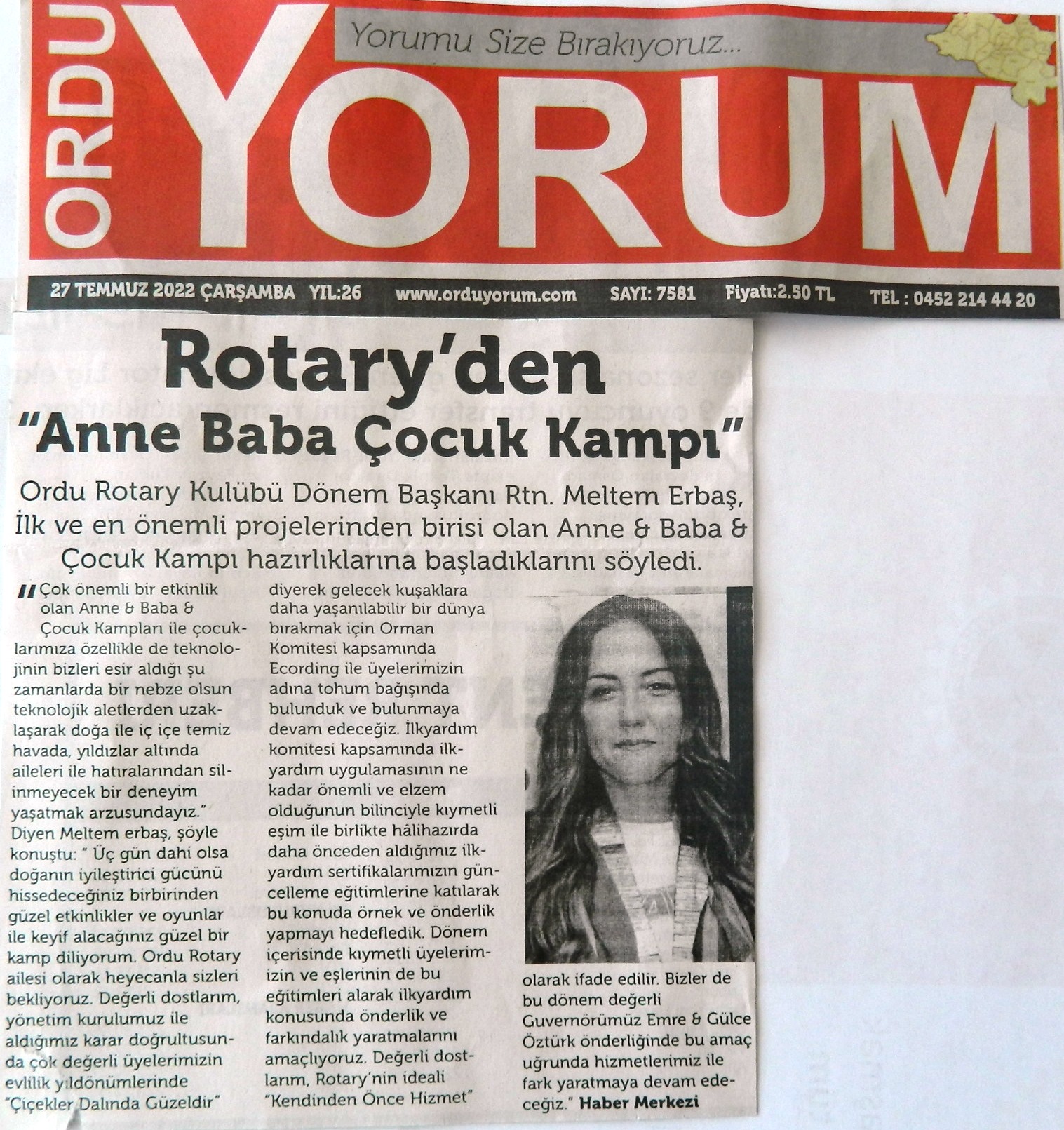 Ordu Rotary Kulübünün 1901 Toplantısı ve bu hafta sonu gerçekleştireceği Anne –Baba Çocuk Kampı projesi basında yer aldı.