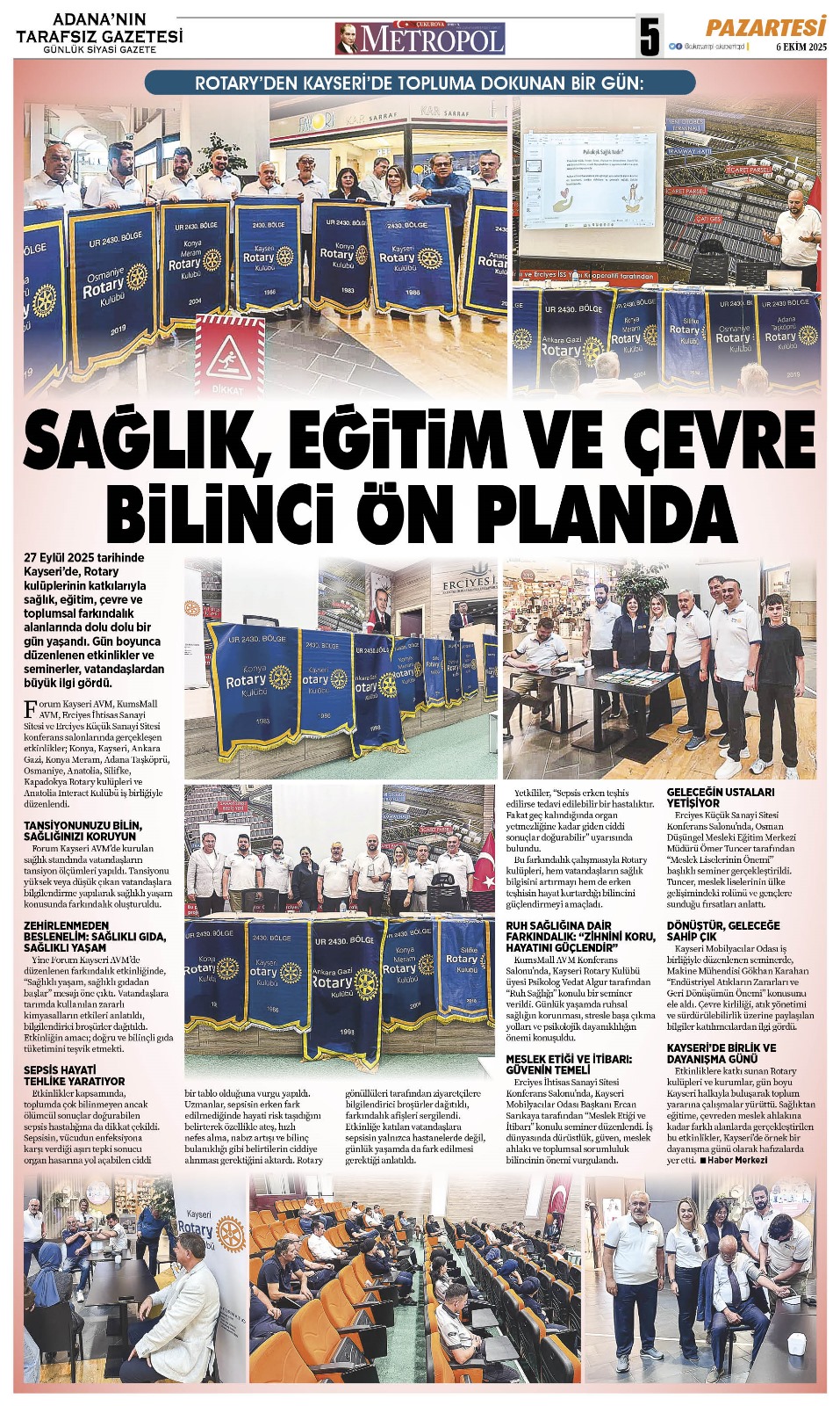 KAYSERİDE ROTARY KLÜPLERİNİN KATKILARIYLA TOPLUMSAL FARKINDALIK ALANLARINDA DOLU DOLU BİR GÜN YASANDI