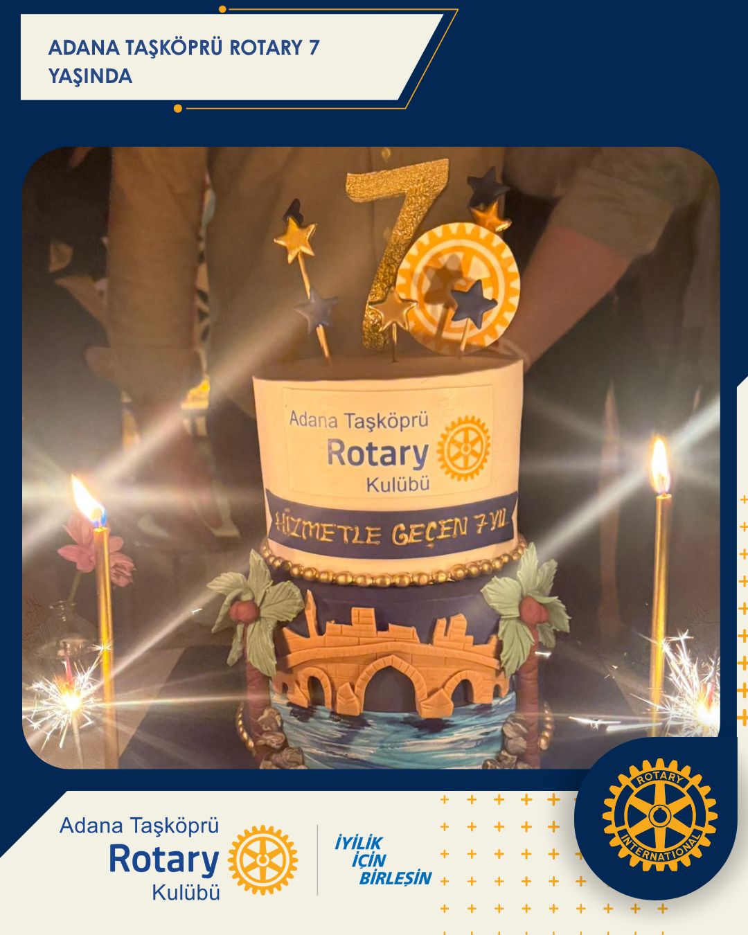 ADANA TAŞKÖPRÜ ROTARY KULÜBÜ 7 YAŞINDA
